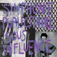 Alix Fernz - Symphonie Publicitaire Sous Influen ryhmässä VINYYLI / Kommande / Pop-Rock @ Bengans Skivbutik AB (5639854)