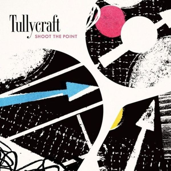 Tullycraft - Shoot The Point ryhmässä VINYYLI / Pop-Rock @ Bengans Skivbutik AB (5639873)
