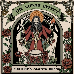 Lunar Effect The - Fortune's Always Hiding ryhmässä CD / Pop-Rock @ Bengans Skivbutik AB (5639995)