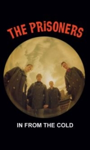 Prisoners The - In From The Cold (Mc) ryhmässä Pop-Rock @ Bengans Skivbutik AB (5640017)