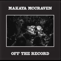 Makaya Mccraven - Off The Record ryhmässä CD / Kommande / Pop-Rock @ Bengans Skivbutik AB (5640075)