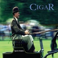 Cigar - Speed Is Relative (Black Vinyl) ryhmässä VINYYLI / Pop-Rock @ Bengans Skivbutik AB (5640098)