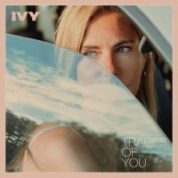 Ivy - Traces Of You (Natural Vinyl) ryhmässä ME SUOSITTELEMME / Perjantain julkaisut / 2025-09-05 @ Bengans Skivbutik AB (5640109)
