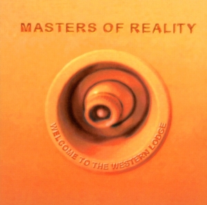 Masters Of Reality - Welcome To The Western... ryhmässä Övrigt /  @ Bengans Skivbutik AB (564011)