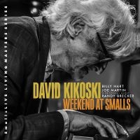 David Kikoski & Billy Hart & Joe Ma - Weekend At Smalls ryhmässä ME SUOSITTELEMME / Startsida - CD Nyheter & Kommande @ Bengans Skivbutik AB (5640137)