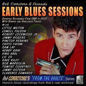 Corritore Bob & Friends - Early Blues Sessions ryhmässä ME SUOSITTELEMME / Perjantain julkaisut / 2025-10-17 @ Bengans Skivbutik AB (5640142)
