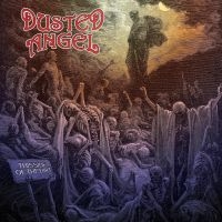 Dusted Angel - This Side Of The Dirt (Vinyl Lp) ryhmässä VINYYLI / Kommande / Hårdrock @ Bengans Skivbutik AB (5640158)