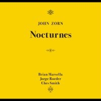 Zorn John - Nocturnes ryhmässä ME SUOSITTELEMME / Startsida - CD Nyheter & Kommande @ Bengans Skivbutik AB (5640164)