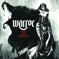 Warcoe - Upon Tall Thrones ryhmässä ME SUOSITTELEMME / Startsida - CD Nyheter & Kommande @ Bengans Skivbutik AB (5640207)