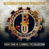 Bachman-Turner Overdrive - Takin' Care Of Business ryhmässä CD @ Bengans Skivbutik AB (5640290)