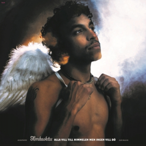 Timbuktu - Alla Vill Till Himmelen Men Ingen Vill Dö (Ltd Gatefold 2Lp) ryhmässä VINYYLI / Kommande /  @ Bengans Skivbutik AB (5640323)