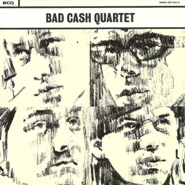 Bad Cash Quartet  - Bad Cash Quartet  ryhmässä VINYYLI / Pop-Rock @ Bengans Skivbutik AB (5640339)