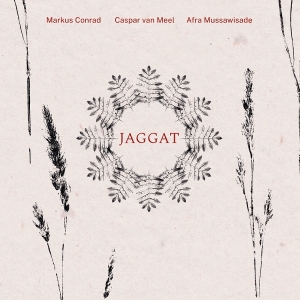 Markus Conrad & Caspar Van Meel & Afra Mussawisade - Jaggat ryhmässä VINYYLI / Kommande / Jazz @ Bengans Skivbutik AB (5640356)