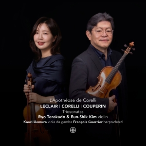 Eun-Shik Kim & Ryo Terakado - L’Apothéose De Corelli - Triosonatas ryhmässä ME SUOSITTELEMME / Perjantain julkaisut / 2025-10-24 @ Bengans Skivbutik AB (5640358)