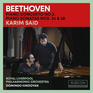 Karim Said & Royal Liverpool Philharmonic Orchestra & Domingo Hindoyan - Beethoven: Piano Concerto No. 3/Piano Sonatas Nos. 24 & 26 ryhmässä ME SUOSITTELEMME / Perjantain julkaisut / 2025-09-26 @ Bengans Skivbutik AB (5640363)