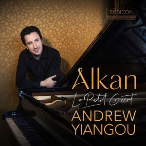 Andrew Yiangou - Alkan: Le Petit Concert ryhmässä ME SUOSITTELEMME / Perjantain julkaisut / 2025-10-03 @ Bengans Skivbutik AB (5640364)