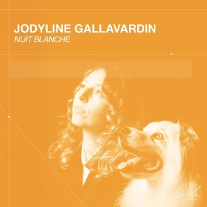 Jodyline Gallavardin - Nuit Blanche ryhmässä ME SUOSITTELEMME / Perjantain julkaisut / 2025-09-26 @ Bengans Skivbutik AB (5640375)