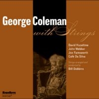 Coleman George - George Coleman With Strings ryhmässä CD / Nyheter / Jazz @ Bengans Skivbutik AB (5640432)