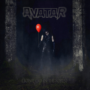 Avatar - Don't Go In The Forest (CD) ryhmässä CD / Kommande / Hårdrock @ Bengans Skivbutik AB (5640523)