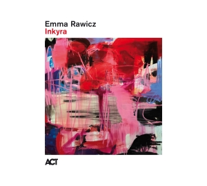 Emma Rawicz - Inkyra ryhmässä CD / Kommande / Jazz @ Bengans Skivbutik AB (5640533)