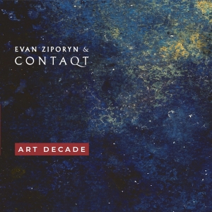 Evan Ziporyn Contaqt Jerry Pergol - Art Decade ryhmässä CD / Kommande / Klassiskt @ Bengans Skivbutik AB (5640633)