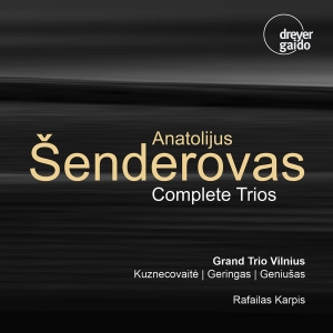 Anatolijus Senderovas - Complete Trios ryhmässä CD / Kommande / Klassiskt @ Bengans Skivbutik AB (5640660)