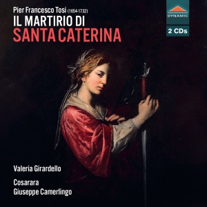Pier Francesco Tosi - Il Martirio Di Santa Caterina ryhmässä CD / Kommande / Klassiskt @ Bengans Skivbutik AB (5640668)