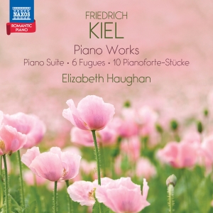 Friedrich Kiel - Piano Works ryhmässä CD / Kommande / Klassiskt @ Bengans Skivbutik AB (5640686)