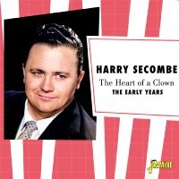 Harry Secombe - The Heart Of A Clown ? The Early Ye ryhmässä CD / Kommande / Pop-Rock @ Bengans Skivbutik AB (5640705)