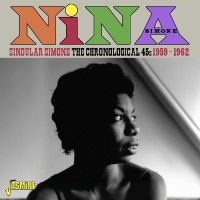 Nina Simone - Singular Simone ? The Chronological ryhmässä CD / Kommande / Pop-Rock @ Bengans Skivbutik AB (5640706)