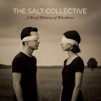 Salt Collective The - A Brief History Of Blindness ryhmässä CD / Kommande / Pop-Rock @ Bengans Skivbutik AB (5640711)