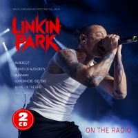 Linkin Park - On The Radio ryhmässä CD / Kommande / Pop-Rock @ Bengans Skivbutik AB (5640761)