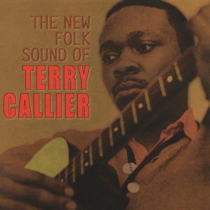 Terry Callier - The New Folk Sound Of Terry Callier ryhmässä ME SUOSITTELEMME / Perjantain julkaisut / 2025-10-17 @ Bengans Skivbutik AB (5640814)