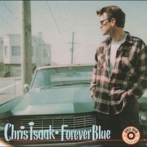 Chris Isaak - Forever Blue (30th Anniversary Edition) ryhmässä ME SUOSITTELEMME / Perjantain julkaisut / 2025-11-21 @ Bengans Skivbutik AB (5640927)