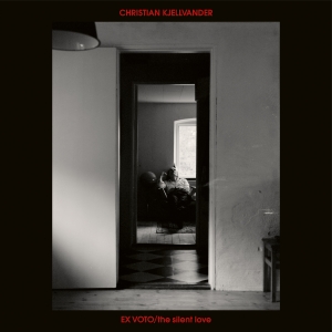 Christian Kjellvander - Ex Voto / The Silent Love ryhmässä CD / Kommande / Pop-Rock,Svensk Musik @ Bengans Skivbutik AB (5640945)