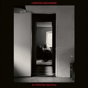 Christian Kjellvander - Ex Voto / The Silent Love ryhmässä CD / Kommande / Pop-Rock,Svensk Musik @ Bengans Skivbutik AB (5640945)