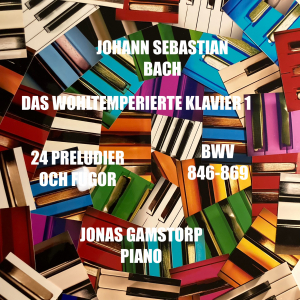 Jonas Gamstorp - Das Wohltemperierte Klavier 1 ryhmässä CD / Klassiskt @ Bengans Skivbutik AB (5641018)