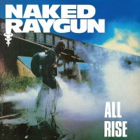 Naked Raygun - All Rise (Plutonium Vinyl Lp) ryhmässä VINYYLI / Kommande / Pop-Rock @ Bengans Skivbutik AB (5641047)
