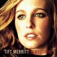 Tift Merritt - Tambourine ryhmässä VINYYLI / Kommande / Country @ Bengans Skivbutik AB (5641054)