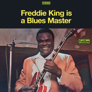 Freddie King - Is A Blues Master ryhmässä ME SUOSITTELEMME / Perjantain julkaisut / 2025-10-17 @ Bengans Skivbutik AB (5641105)