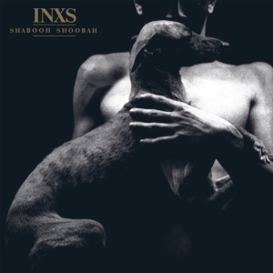 Inxs - Shabooh Shoobah (Ultra Clear Vinyl/140G) (Rocktober) ryhmässä ME SUOSITTELEMME / Rocktober @ Bengans Skivbutik AB (5641288)