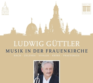 Ludwig Güttler Virtuosi Saxoniae - Musik In Der Frauenkirche ryhmässä CD / Kommande / Klassiskt @ Bengans Skivbutik AB (5641310)