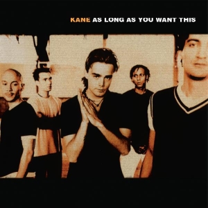 Kane - As Long As You Want This ryhmässä ME SUOSITTELEMME / Perjantain julkaisut / 2025-10-10 @ Bengans Skivbutik AB (5641326)