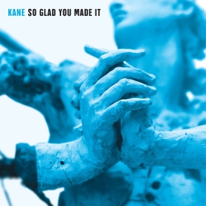 Kane - So Glad You Made It ryhmässä ME SUOSITTELEMME / Perjantain julkaisut / 2025-10-10 @ Bengans Skivbutik AB (5641329)