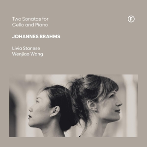 Livia Stanese & Wenjiao Wang - Johannes Brahms: Two Sonatas For Cello And Piano ryhmässä ME SUOSITTELEMME / Perjantain julkaisut / 2025-11-14 @ Bengans Skivbutik AB (5641335)