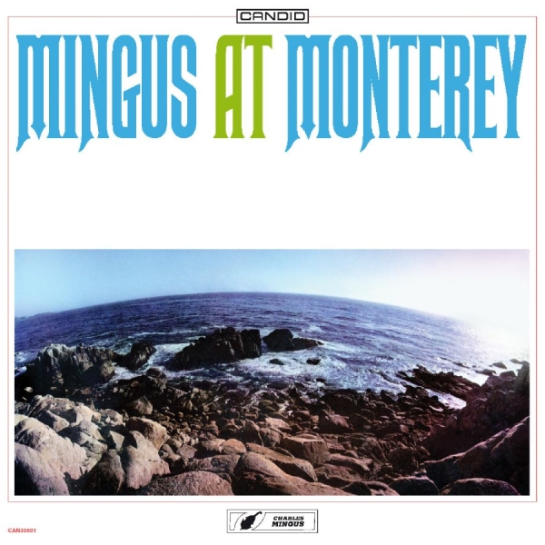 Mingus Charles - Mingus At Monterey ryhmässä ME SUOSITTELEMME / Perjantain julkaisut / 2025-10-10 @ Bengans Skivbutik AB (5641351)