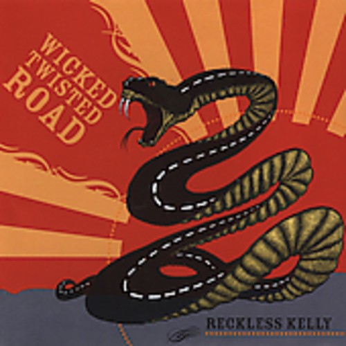 Reckless Kelly - Wicked Twisted Road ryhmässä CD / Country @ Bengans Skivbutik AB (564140)