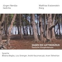Jürgen Nendza/ Matthias Kratzenstei - ?Sagen Die Luftwurzeln? ryhmässä CD / Kommande / Jazz @ Bengans Skivbutik AB (5641574)