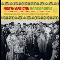 Various Artists - North African Rare Groove ryhmässä VINYYLI / Kommande / Pop-Rock @ Bengans Skivbutik AB (5641580)