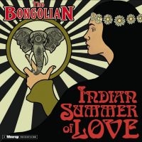 The Bongolian - Indian Summer Of Love ryhmässä VINYYLI / Kommande / Pop-Rock @ Bengans Skivbutik AB (5641603)